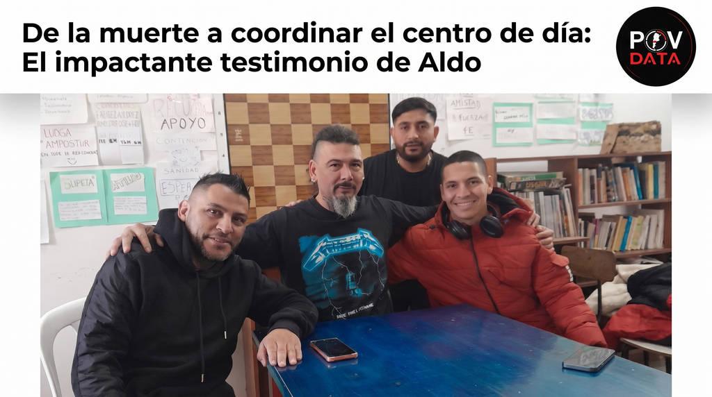 De la muerte a coordinar el centro de día: El impactante testimonio de Aldo