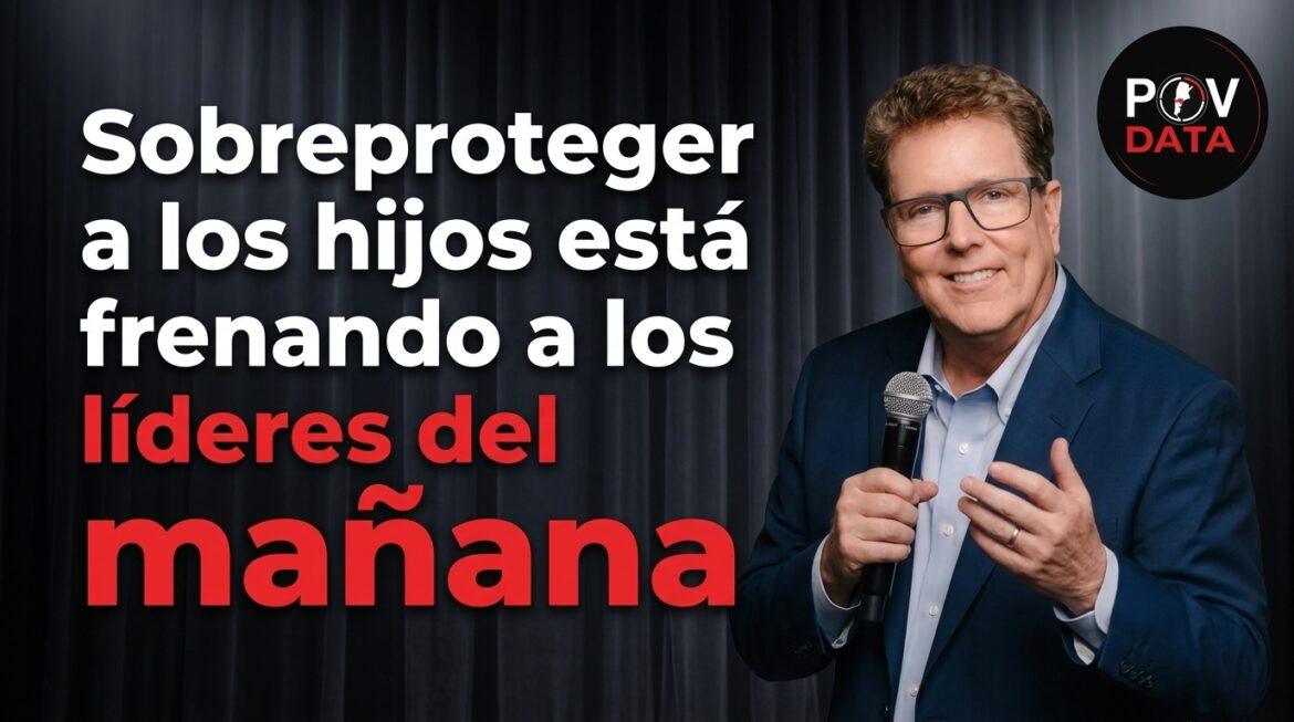 Sobreproteger a los hijos está frenando a los líderes del mañana