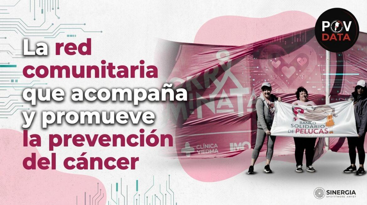 La red comunitaria que acompaña y promueve la prevención del cáncer