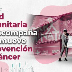 La red comunitaria que acompaña y promueve la prevención del cáncer